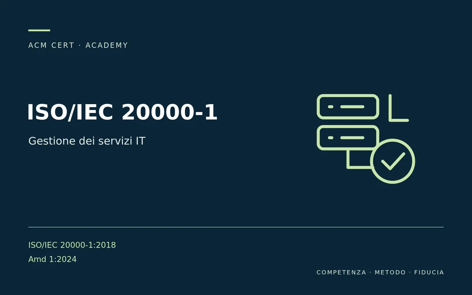 ISO/IEC 20000-1 — Gestione dei servizi IT; ISO/IEC 20000-1:2018 + Amd 1:2024