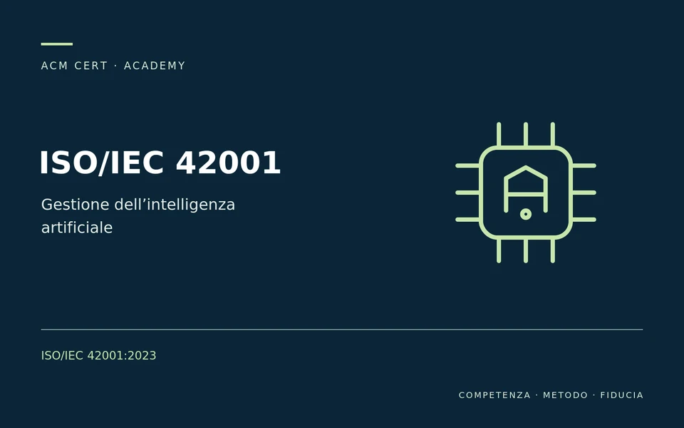 ISO/IEC 42001 — Gestione dell’intelligenza artificiale; ISO/IEC 42001:2023