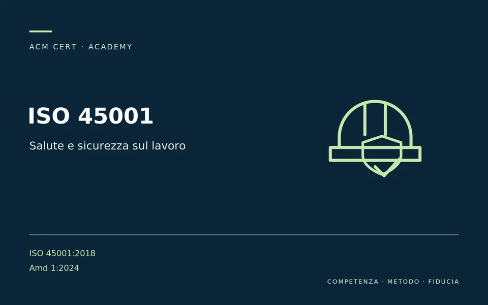 ISO 45001 — Salute e sicurezza sul lavoro; ISO 45001:2018 + Amd 1:2024
